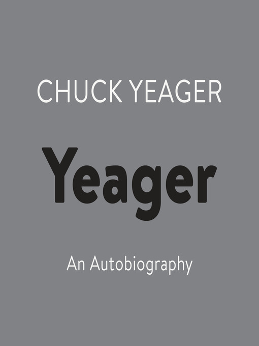 Title details for Yeager by Chuck Yeager - Wait list